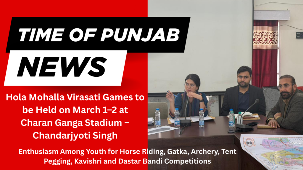 Two-Day Hola Mohalla Virasati Games to be Held on March 1–2 at Charan Ganga Stadium – Chandarjyoti Singh